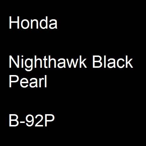 Honda, Nighthawk Black Pearl, B-92P.